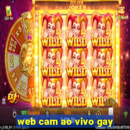 web cam ao vivo gay